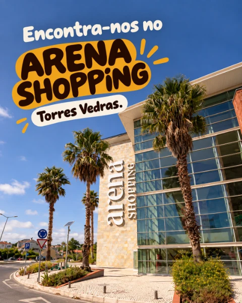Encontra-nos no Arena Shopping, Torres Vedras