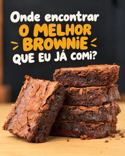 Onde encontrar o melhor brownie que eu já comi?