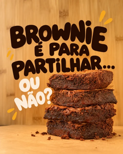 Brownie é para partilhar… ou não?
