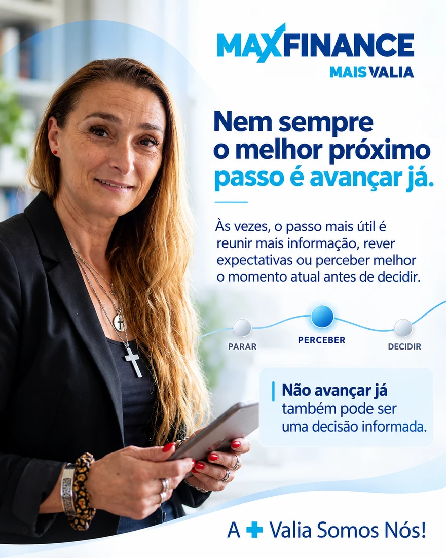 Nem sempre o melhor próximo passo é avançar já